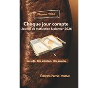 Chaque jour compte: Journal de motivation & planner 2026