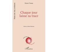 Chaque jour laisse sa trace