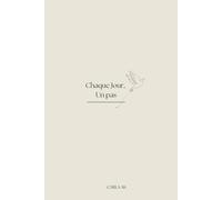 Chaque jour, Un pas