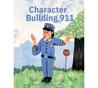 Character Building 911