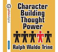Character Building Through Power