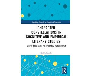Character Constellations in Cognitive and Empirical Literary Studies: A New Approach to Readerly Engagement