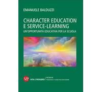 Character education e service learning. Un'opportunità educativa per la scuola