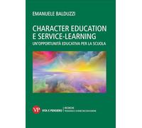 Character education e service learning. Un'opportunità educativa per la scuola