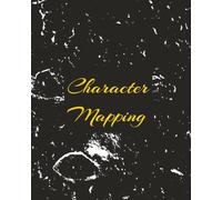 Character Mapping: The ultimate toolkit for building believable characters