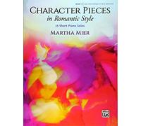 Character Pieces in Romantic Style 3: 15 Short Piano Solos