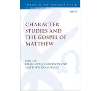 Character Studies in the Gospel of Matthew