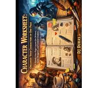 Character Worksheet: A Handy One-Page Layout for Writers, Game Designers, and Content Creators