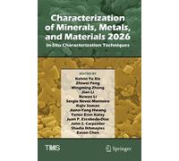 Characterization of Minerals, Metals, and Materials 2026: In-Situ Characterization Techniques