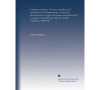 Characterization of water quality and simulation of temperature, nutrients, biochemical oxygen demand, and dissolved oxygen in the Wateree River, South Carolina, 1996-98