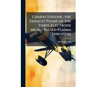 Characterizing the Exhaust Plume of the Three-Electrode Micro Pulsed Plasma Thrusters