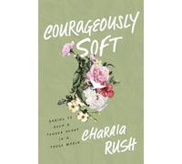 Charaia Rush Courageously Soft (Tascabile)