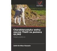 Charakterystyka wełny owczej Thalli za pomocą GC/MS: Podejście analityczne: Podej¿cie analityczne