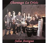 Charanga la Crisis - Salsa Antigua