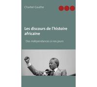 Charbel Gauthe Les discours de l'histoire africaine (Tascabile)