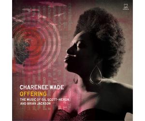 Charenee Wade Offering: The Music of Gil Scott-Heron and Brian Jackson (CD)