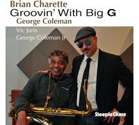 Charette Brian, Coleman George - Groovin' With Big G