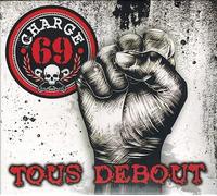 Charge 69 - Tous Debout (Vinyl)