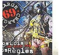 Charge 69 - Vos Lois Ne Sont Pas Nos Regle