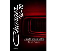 Charger 66-70. L'auto senza volto
