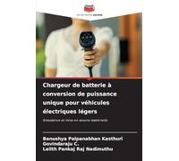 Chargeur de batterie à conversion de puissance unique pour véhicules électriques légers: Simulation et mise en ¿uvre matérielle