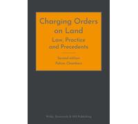 Charging Orders on Land: Law, Practice and Precedents (Copertina rigida)