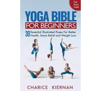 Charice Kiernan Yoga Bible For Beginners (Tascabile)