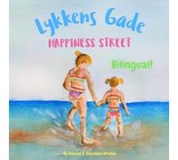 Charikleia Arko Happiness Street - Lykkens Gade: Α bilingual childre (Tascabile)
