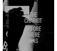 Chariot - Before There Was