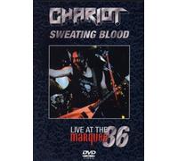 Chariot - Sweating Blood/Live at the Marquee 86 [Edizione: Regno Unito]