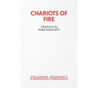 Chariots of Fire - Bartlett Mike (cur.)