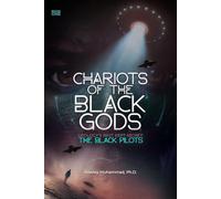 Chariots of the Black Gods: Ufology's Best Kept Secret: The Black Pilots