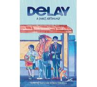 Charis Loke DELAY: A Comics Anthology (Tascabile)