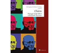 Charis. Omaggio degli allievi a Emanuele Severino