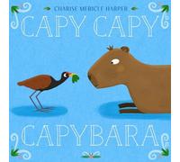 Charise Mericle Harper Capy Capy Capybara (Copertina rigida)