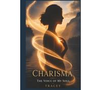 Charisma: The Voice Of My Soul