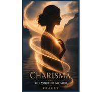Charisma: The Voice Of My Soul