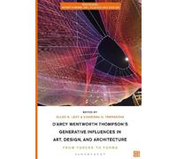 Charissa N. Ter D'Arcy Wentworth Thompson's Generative Influences in (Tascabile)