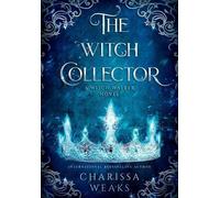 Charissa Weaks The Witch Collector (Copertina rigida) Witch Walker