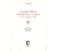 Charisterion per Revel A. Coles. Trenta testi letterari e documentari dall'Egitt
