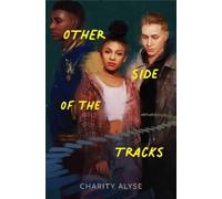 Charity Alyse Other Side of the Tracks (Copertina rigida)