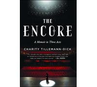 Charity Tillemann-Dick The Encore (Tascabile)