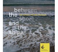 CHARKE / NAYLOR / PARKER / BLAIS; Between the Shore and the Ships (CD)