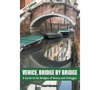 Charl Durand Venice, Bridge by Bridge (Expanded Edition 2021) (Tascabile)
