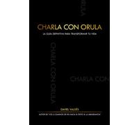 Charla con Orula: La guía definitiva para transformar tu vida.