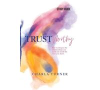 Charla Turner TrustWorthy - Study Guide (Tascabile)