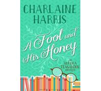 Charlaine Harris A Fool and His Honey (Tascabile) Aurora Teagarden