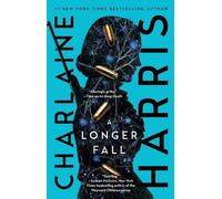 Charlaine Harris A Longer Fall (Tascabile) Gunnie Rose