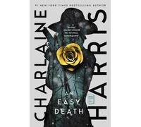 Charlaine Harris An Easy Death (Tascabile) Gunnie Rose