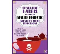 Charlaine Harris Charlaine Harris Presents Malice Domestic 12 (Tascabile)